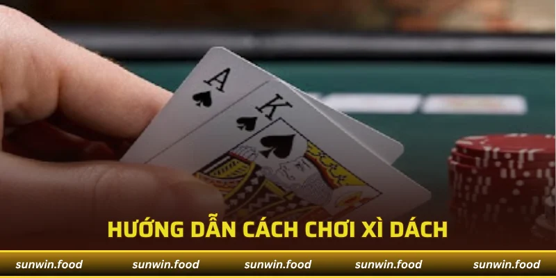 Cách chơi Xì Dách