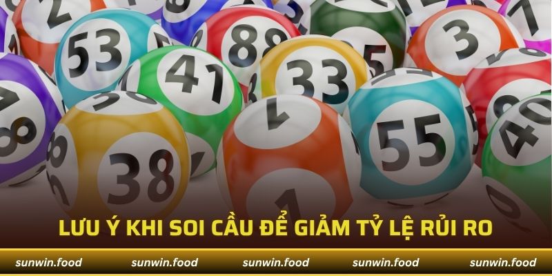 Lưu ý quan trọng khi soi cầu để giảm tỷ lệ rủi ro