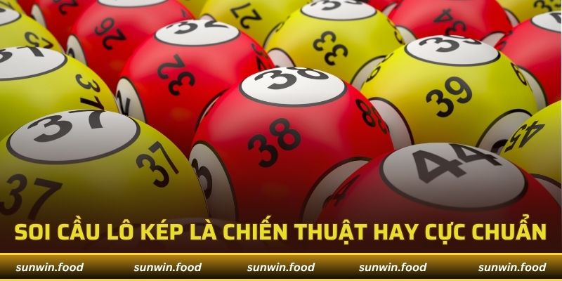 Soi cầu lô kép là chiến thuật hay dành cho thành viên